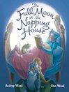 Cover image for The Full Moon at the Napping House